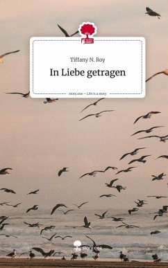 Cover In Liebe getragen. Life is a Story - story.one