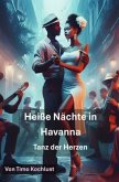 Heiße Nächte in Havanna - Tanz der Herzen