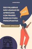 500 Palabras Más Usadas en Afrikáans con Frases Básicas para Principiantes (eBook, ePUB)