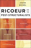 Ricoeur and the Post-Structuralists (eBook, PDF)