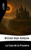 La Casa de la Frontera (eBook, ePUB)