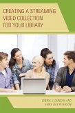 Creating a Streaming Video Collection for Your Library (eBook, PDF)