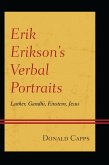 Erik Erikson's Verbal Portraits (eBook, PDF) Erik Erikson's Verbal Portraits (eBook, PDF)
