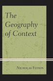 The Geography of Context (eBook, PDF) The Geography of Context (eBook, PDF)