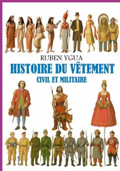 Cover Histoire Du Vêtement Civil Et Militaire (eBook, ePUB)