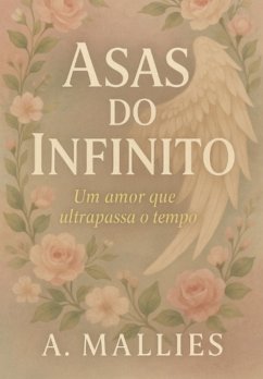 Asas Do Infinito (eBook, ePUB) - A. mallies