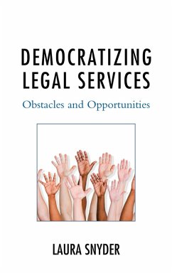 Democratizing Legal Services (eBook, PDF) - Snyder, Laura