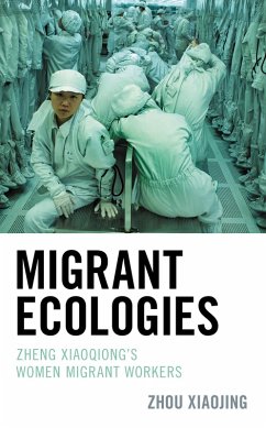 Migrant Ecologies (eBook, PDF) - Xiaojing, Zhou