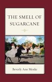 The Smell of Sugarcane (eBook, PDF)
