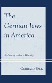 The German Jews in America (eBook, PDF) The German Jews in America (eBook, PDF)