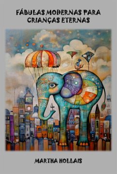 Cover Fábulas Modernas Para Crianças Eternas (eBook, ePUB)