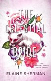 The Celestial Bride (The Jade Dragon, #3) (eBook, ePUB)