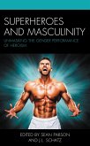 Superheroes and Masculinity (eBook, PDF)