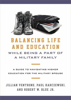 Balancing Life and Education While Being a Part of a Military Family (eBook, PDF) - Ventrone, Jillian; Karczewski, Paul; Blue Jr., Robert W.