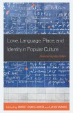 Love, Language, Place, and Identity in Popular Culture (eBook, PDF)