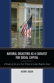 Natural Disasters as a Catalyst for Social Capital (eBook, PDF)