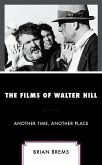 The Films of Walter Hill (eBook, PDF)