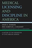 Medical Licensing and Discipline in America (eBook, PDF) Medical Licensing and Discipline in America (eBook, PDF)