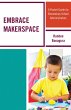 Embrace Makerspace (eBook, PDF) - Bild 1