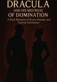 Dracula And His Mistress Of Domination (eBook, ePUB)