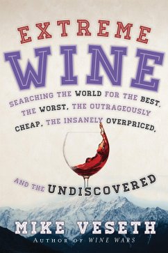 Extreme Wine (eBook, PDF) - Veseth, Mike