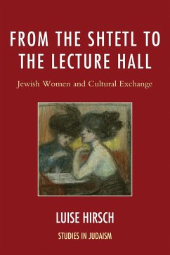 From the Shtetl to the Lecture Hall (eBook, PDF) - Hirsch, Luise