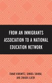 From an Immigrant Association to a National Education Network (eBook, PDF)