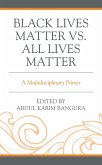 Black Lives Matter vs. All Lives Matter (eBook, PDF)