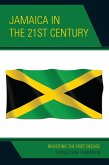 Jamaica in the 21st Century (eBook, PDF) Jamaica in the 21st Century (eBook, PDF)