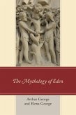 The Mythology of Eden (eBook, PDF) The Mythology of Eden (eBook, PDF)