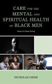 Care for the Mental and Spiritual Health of Black Men (eBook, PDF)