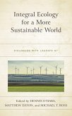 Integral Ecology for a More Sustainable World (eBook, PDF)