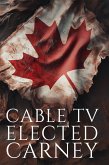 Cable TV Elected Carney (eBook, ePUB)