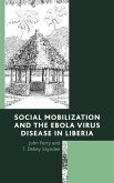 Social Mobilization and the Ebola Virus Disease in Liberia (eBook, PDF)