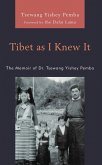 Tibet as I Knew It (eBook, PDF)