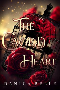 Cover The Caged Heart (eBook, ePUB)