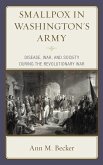 Smallpox in Washington's Army (eBook, PDF) Smallpox in Washington's Army (eBook, PDF)