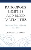 Rancorous Enmities and Blind Partialities (eBook, PDF) Rancorous Enmities and Blind Partialities (eBook, PDF)