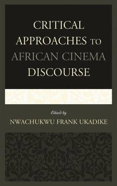 Critical Approaches to African Cinema Discourse (eBook, PDF)