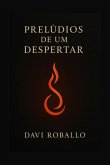 Prelúdios De Um Desperrtar (eBook, ePUB)