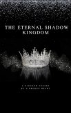 The Eternal Shadow Kingdom (eBook, ePUB) The Eternal Shadow Kingdom (eBook, ePUB)