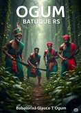 Ogum Batuque Rs (eBook, ePUB) Ogum Batuque Rs (eBook, ePUB)