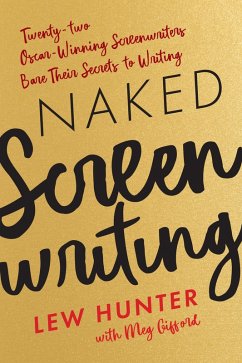 Naked Screenwriting (eBook, PDF) - Hunter, Lew