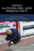 Japan, Alcoholism, and Masculinity (eBook, PDF)
