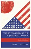 The JET Program and the US-Japan Relationship (eBook, PDF)