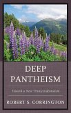 Deep Pantheism (eBook, PDF) Deep Pantheism (eBook, PDF)