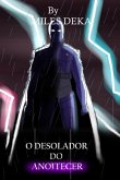 O Desolador Do Anoitecer (eBook, ePUB)