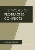 The World of Protracted Conflicts (eBook, PDF) The World of Protracted Conflicts (eBook, PDF)