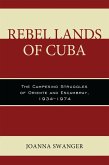 Rebel Lands of Cuba (eBook, PDF)