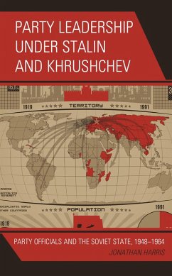 Cover Party Leadership under Stalin and Khrushchev (eBook, PDF)